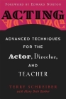 Acting: Advanced Techniques for the Actor, Director, and Teacher Cover Image