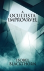 A Ocultista Improvável By Isobel Blackthorn, Marcia Brando (Translator) Cover Image