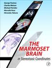The Marmoset Brain in Stereotaxic Coordinates Cover Image