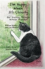 I'm Happy When It's Cloudy: Our Journey Through BiPolar Disorder Cover Image