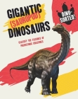 Dino-sorted!: Gigantic (Sauropod) Dinosaurs Cover Image