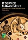 IT Service Management: Support for your ITSM Foundation exam By John Sansbury, Ernest Brewster, Aidan Lawes Cover Image