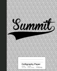 Calligraphy Paper: SUMMIT Notebook By Weezag Cover Image
