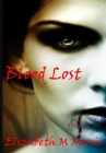 Blood Lost By Elizabeth M. Morris Cover Image