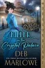 A Killer in the Crystal Palace By Deb Marlowe Cover Image