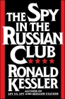 The Spy in the Russian Club By Kessler Cover Image