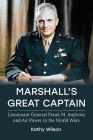 Marshall's Great Captain: Lieutenant General Frank M. Andrews and Air Power in the World Wars Cover Image
