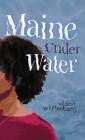 Maine Under Water By Allison Whittenberg Cover Image