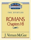 Thru the Bible Vol. 42: The Epistles (Romans 1-8): 42 By J. Vernon McGee Cover Image