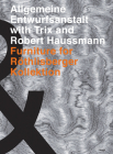 Allgemeine Entwurfsanstalt with Trix and Robert Haussmann: Furniture for Röthilsberger Kollektion By Trix Haussmann, Robert Haussmann Cover Image