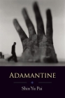 Adamantine By Shin Yu Pai Cover Image