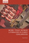 More-Than-Human Literacies in Early Childhood By Abigail Hackett Cover Image