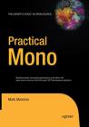 Practical Mono (Expert's Voice in Open Source) By Mark Mamone Cover Image