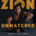 Zion Unmatched By Zion Clark, James S. Hirsch Cover Image