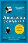 American Cornball: A Laffopedic Guide to the Formerly Funny By Christopher Miller Cover Image