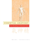 Essential Anatomy: For Healing and Martial Arts By Marc Tedeschi Cover Image