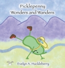 Picklepenny Wonders and Wanders Cover Image