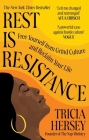 Rest Is Resistance By Tricia Hersey Cover Image