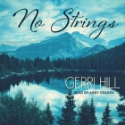 No Strings By Abby Craden (Read by), Gerri Hill Cover Image