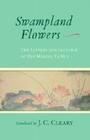 Swampland Flowers: The Letters and Lectures of Zen Master Ta Hui By J.C. Cleary Cover Image