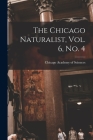 The Chicago Naturalist, Vol. 6, No. 4 Cover Image