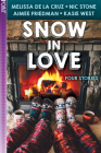Snow in Love (Point Paperbacks) By Melissa de la Cruz, Aimee Friedman, Nic Stone, Kasie West Cover Image