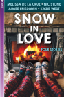 Snow in Love By Melissa de la Cruz, Aimee Friedman, Nic Stone, Kasie West Cover Image