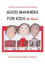 Good Manners for Kids - the Basics By Marion Theodore (Illustrator), Sara Gorfinkle Cover Image