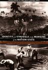 Identity and Struggle at the Margins of the Nation-State: The Laboring Peoples of Central America and the Hispanic Caribbean (Comparative and International Working-Class History) By Aviva Chomsky (Editor) Cover Image