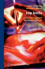 Top Knife: Kunst Und Handwerk Der Trauma-Chirurgie By Asher Hirshberg, J. R. Siewert (Foreword by), S. Weldon (Illustrator) Cover Image