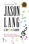 Jason Lang & the iTunes Scandals: The Real-Life Story about the Gilgo Beach Murders and the Craigslist Ripper By Jason Lang Cover Image