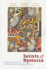 Saints of Hysteria: A Half-Century of Collaborative American Poetry By David Trinidad (Editor), Denise Duhamel (Editor), Maureen Seaton (Editor) Cover Image