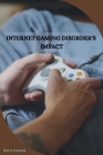 Internet Gaming Disorder's Impact Cover Image