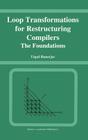 Loop Transformations for Restructuring Compilers: The Foundations Cover Image