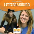 Service Animals (Animals That Help Us (Look! Books (TM))) Cover Image