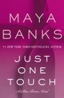 Just One Touch: A Slow Burn Novel (Slow Burn Novels #5) By Maya Banks Cover Image