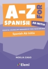 A-Z for Spanish Ab Initio: Essential vocabulary organized by topic for IB Diploma By Noelia Zago Cover Image
