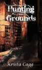 Hunting Grounds By Krista Cagg Cover Image