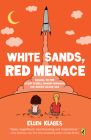 White Sands, Red Menace (The Gordon Family Saga #2) By Ellen Klages Cover Image