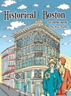 Historical Boston Coloring Book: 24 original detailed illustrations of landmark buildings and 1920's fashion By Anna Nadler Cover Image