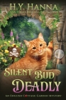 Silent Bud Deadly (LARGE PRINT): The English Cottage Garden Mysteries - Book 2 By H. y. Hanna Cover Image