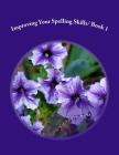 Improving Your Spelling Skills/ Book 1 Cover Image