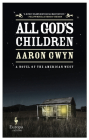 All God's Children By Aaron Gwyn Cover Image