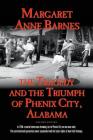 The Tragedy and the Triumph of Phenix City Alabama By Margaret Anne Banes Cover Image