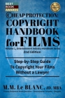 CHEAP PROTECTION, COPYRIGHT HANDBOOK FOR FILMS, 2nd Edition: Step-by-Step Guide to Copyright Your Film Without a Lawyer Cover Image