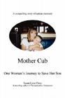 Mother Cub: One Woman's Journey to Save Her Son By Susan Lynn Perry Cover Image