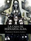 La casa de Bernarda Alba By Federico Garcia Lorca Cover Image