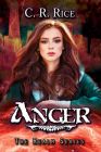 Anger (Realm #2) By C. R. Rice Cover Image