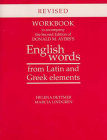 Workbook to Accompany the Second Edition of Donald M. Ayers's English Words from Latin and Greek Elements: Revised Edition By Helena Dettmer, Marcia Lindgren Cover Image