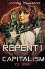 Repent! The End of Capitalism is Nigh! Cover Image